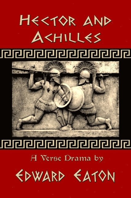 Edward Eaton - Hector and Achilles, E-bok