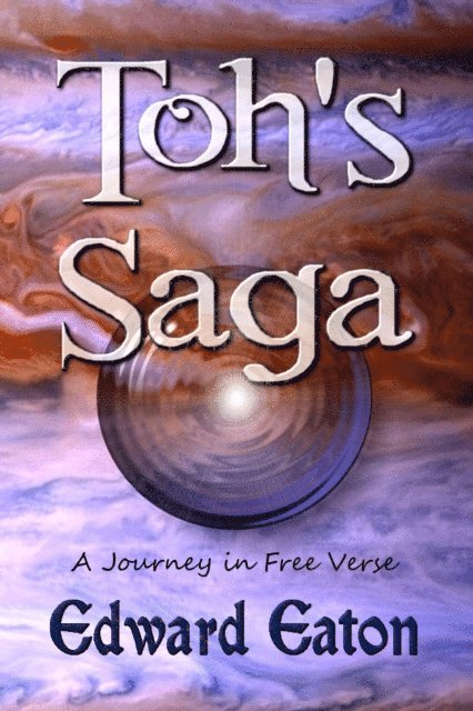 Edward Eaton - Toh's Saga, E-bok