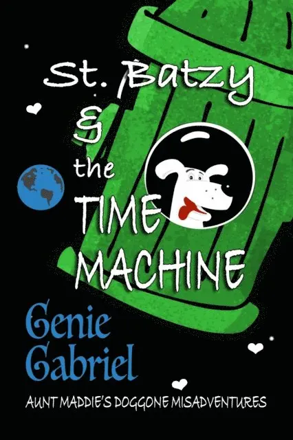 Genie Gabriel - St. Batzy and the Time Machine, E-bok. Tillgänglighet: Lägg i varukorg