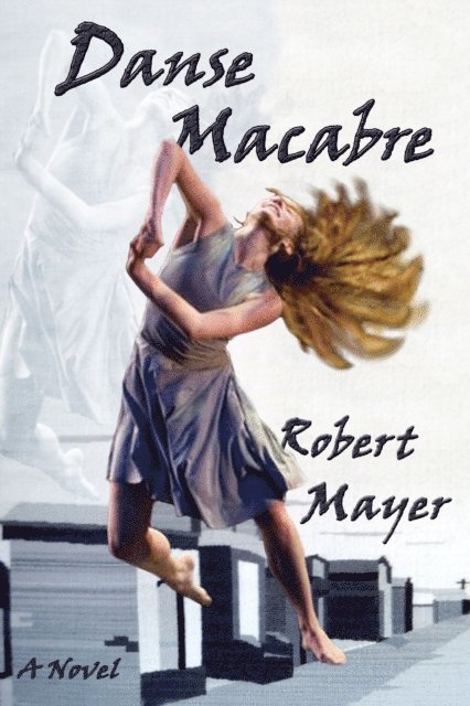 Robert Mayer - Danse Macabre, E-bok