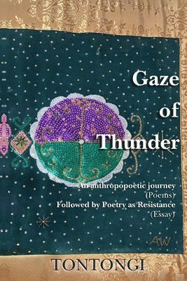 Eddy Toussaint Tontongi - Gaze of Thunder, Häftad