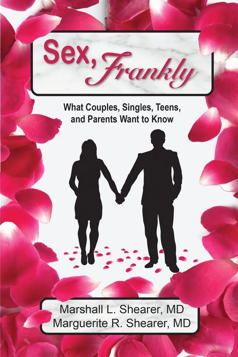Marshall L. Shearer, Marguerite R. Shearer - Sex, Frankly: What Couples, Singles, Teens, and Parents Want to Know, Häftad. Tillgänglighet: Lägg i varukorg