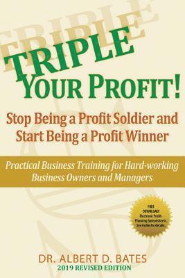 Albert D Bates - Triple Your Profit, Häftad