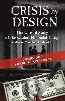 John Truman Wolfe - Crisis by Design - The Untold Story of the Global Financial Coup and What You Can Do about It, Häftad