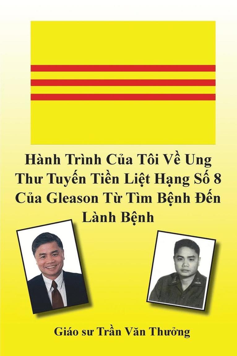 Tran Van Thuong - Hành Trình Của Tôi Về Ung Thư Tuyến Tiền Liệt Hạng Số 8 Của Gleason Từ Tìm Bệnh Đến Lành Bệnh (My Journey with Prostate Cancer of Gleason Score 8), Häftad