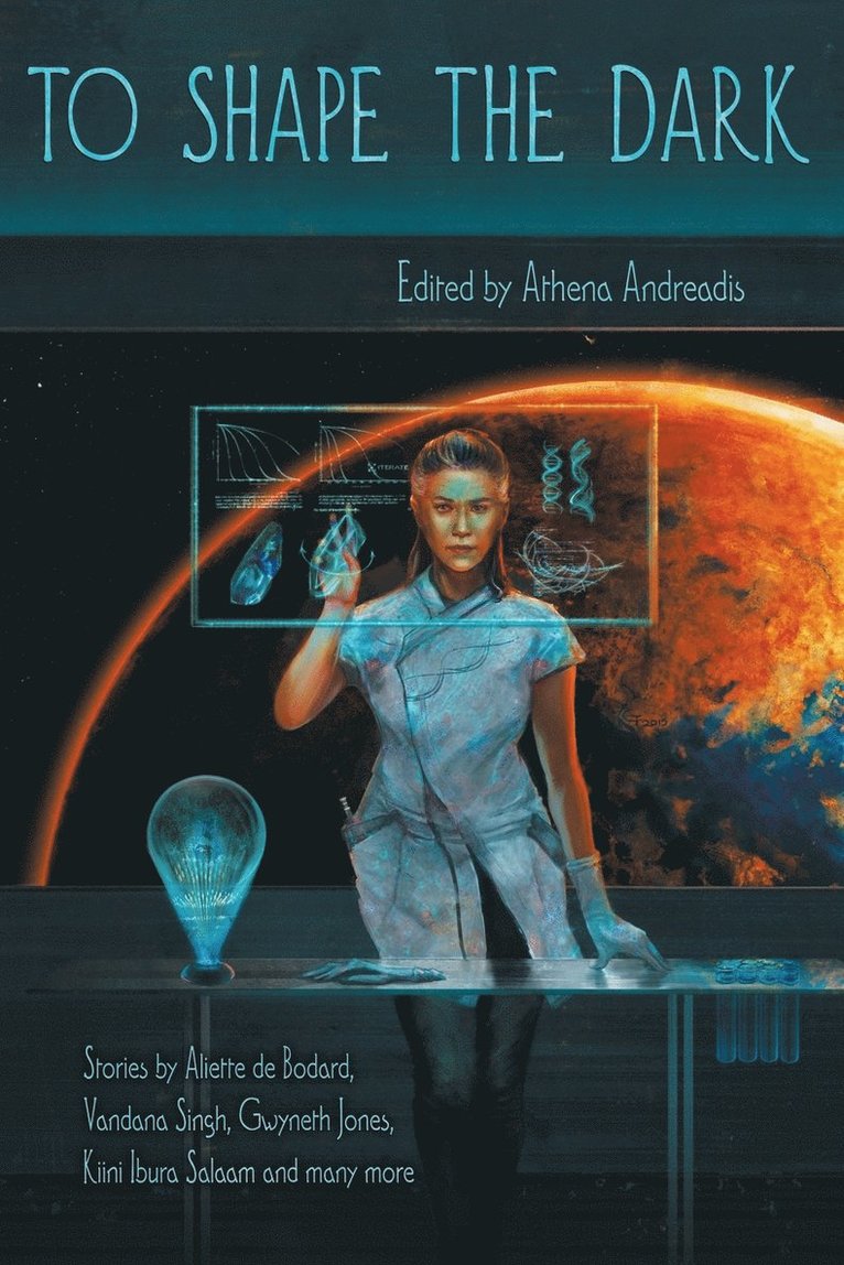 Athena Andreadis - To Shape the Dark, Häftad