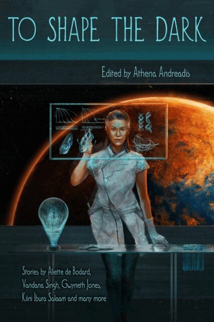 Athena Andreadis - To Shape the Dark, E-bok