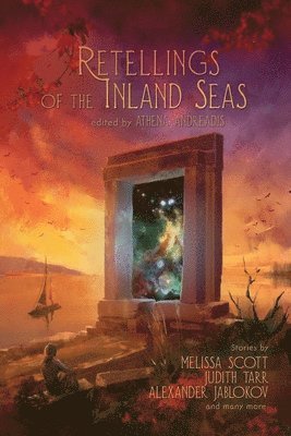 Athena Andreadis - Retellings of the Inland Seas, Häftad