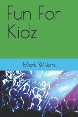Goose, Mark Wilkins, Dr. Goose - Fun For Kidz, Häftad