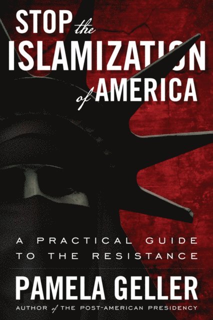Pamela Geller - Stop the Islamization of America, E-bok