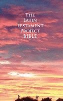 The Latin Testament Project Bible, Inbunden