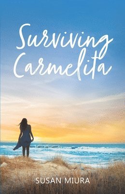 Susan Miura - Surviving Carmelita, Häftad