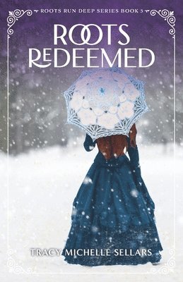 Tracy Sellars - Roots Redeemed, Häftad