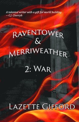 Lazette Gifford - Raventower & Merriweather 2: War, Häftad. Tillgänglighet: Lägg i varukorg