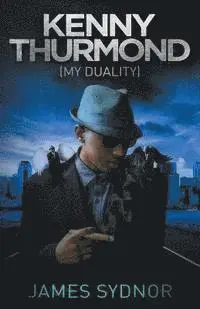 James Sydnor - Kenny Thurmond: My Duality, Häftad. Tillgänglighet: Lägg i varukorg
