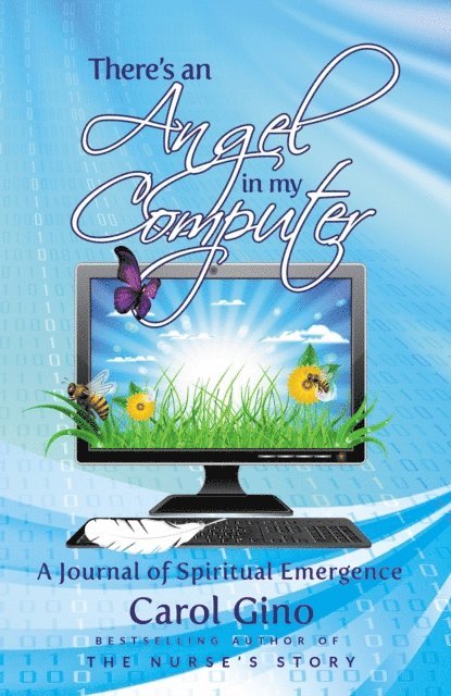 Carol Gino - There's an Angel in my Computer, E-bok