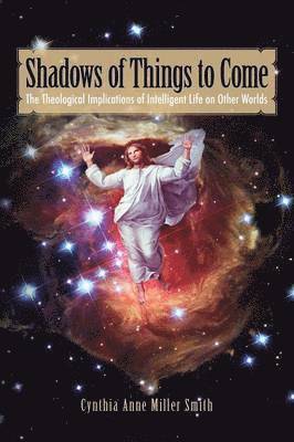 Cynthia Anne Miller Smith - Shadows of Things to Come, Häftad