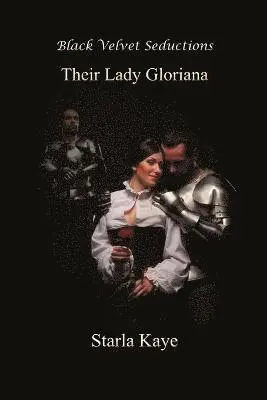 Starla Kaye - Their Lady Gloriana, Häftad. Tillgänglighet: Lägg i varukorg