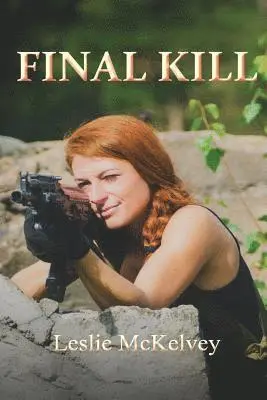 Leslie McKelvey - Final Kill, Häftad. Tillgänglighet: Lägg i varukorg