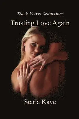 Starla Kaye - Trusting Love Again, Häftad. Tillgänglighet: Lägg i varukorg