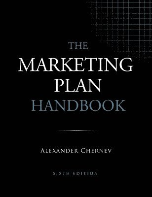 Alexander Chernev - Marketing Plan Handbook, 6th Edition, Inbunden