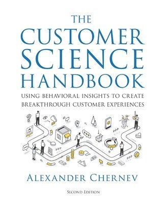 Alexander Chernev - Customer Science Handbook, Häftad