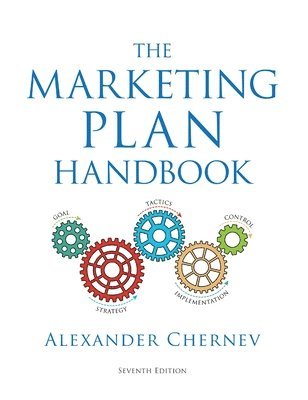Alexander Chernev - Marketing Plan Handbook, 7th Edition, Inbunden
