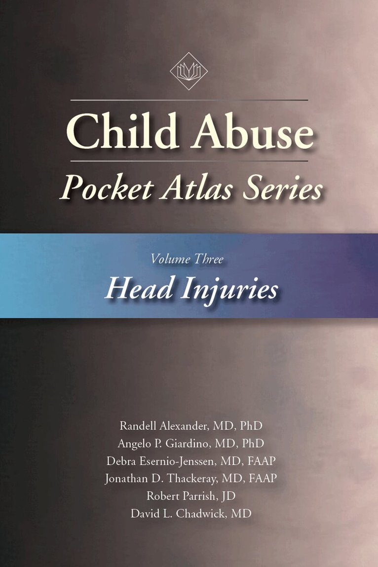 Randell Alexander, Angelo P. Giardino, Debra Esernio-Jenssen, Jonathan D. Thackeray, David L. Chadwick - Child Abuse Pocket Atlas Series Volume 3, E-bok