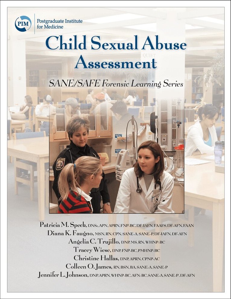 Patricia M. Speck, Diana K. Faugno, Angelia C. Trujillo, Tracey Wiese, Christine Hallas, Colleen O. James, Jennifer L. Johnson - Child Sexual Abuse Assessment, E-bok