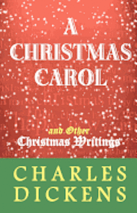 Charles Dickens - A Christmas Carol and Other Christmas Writings, Häftad