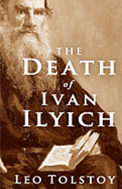 Leo Tolstoy - The Death of Ivan Ilyich, Häftad