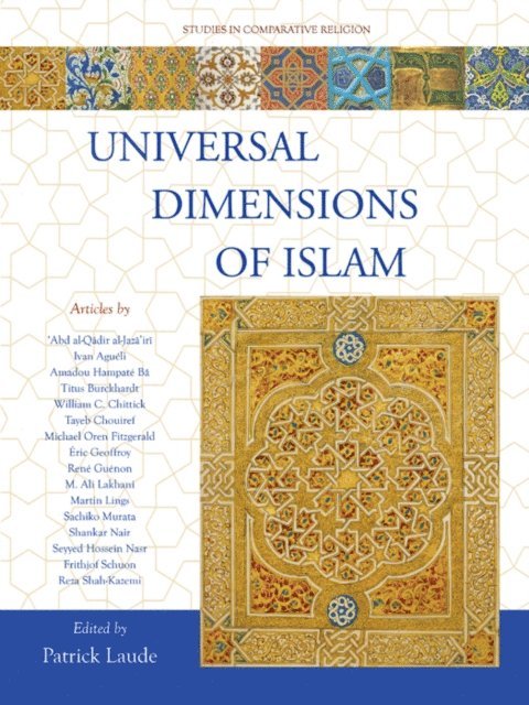 Patrick Laude - Universal Dimensions of Islam, E-bok
