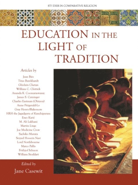 Jane Casewit - Education in the Light of Tradition, E-bok