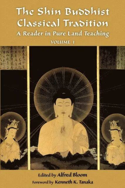Alfred Bloom - Shin Buddhist Classical Tradition, E-bok. Tillgänglighet: Lägg i varukorg