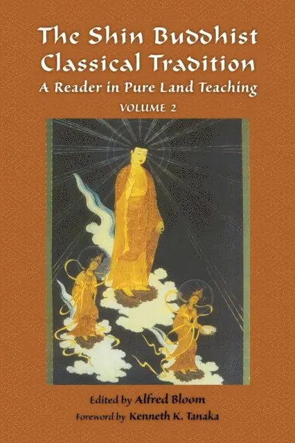 Alfred Bloom - Shin Buddhist Classical Tradition, E-bok. Tillgänglighet: Lägg i varukorg