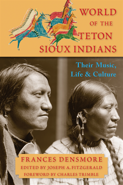 Frances Theresa Densmore, Joseph A. Fitzgerald - World of the Teton Sioux Indians, E-bok