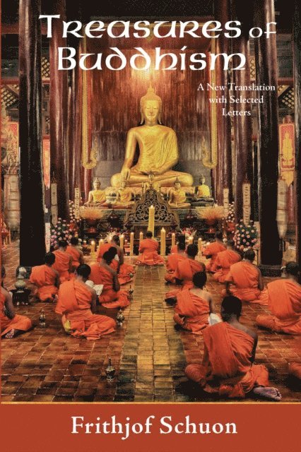 Frithjof Schuon, Harry Oldmeadow - Treasures of Buddhism, E-bok