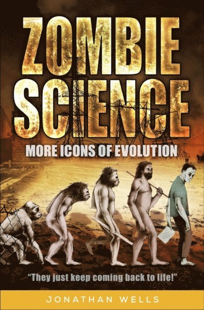 Jonathan Wells - Zombie Science, E-bok