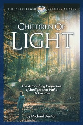 Children of Light av Michael Denton