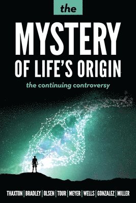Charles B Thaxton, Walter L Bradley, Roger L Olsen - Mystery of Life's Origin, Häftad