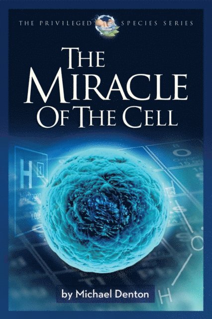 Michael Denton - Miracle of the Cell, E-bok