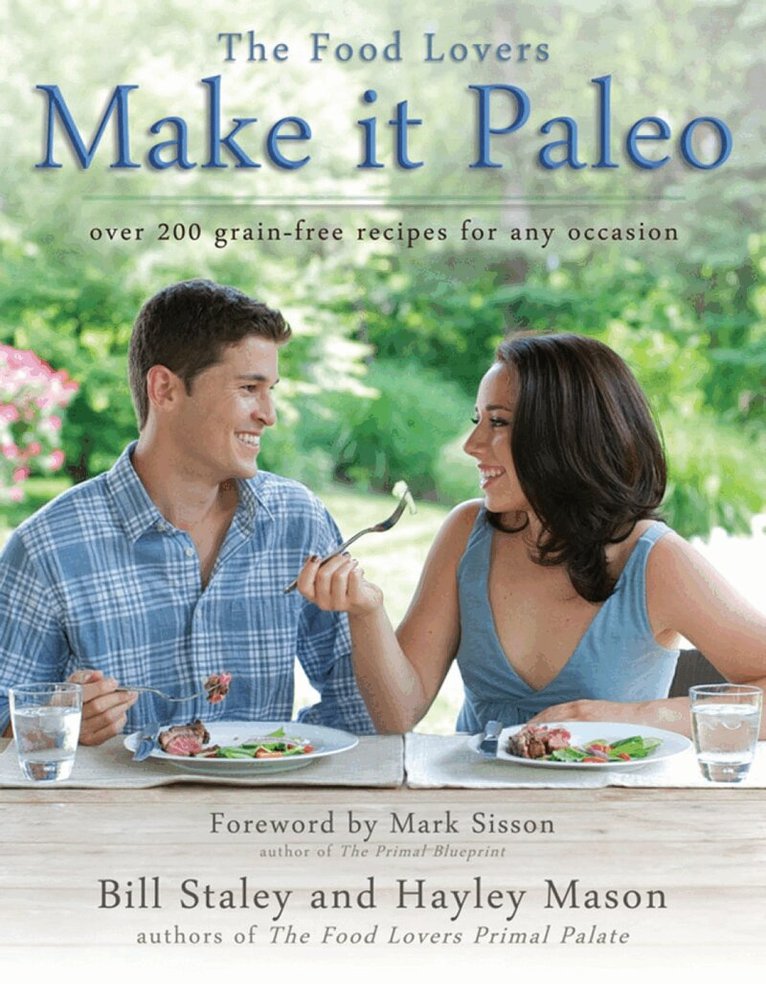 Hayley Mason, Bill Staley - Make It Paleo, Häftad