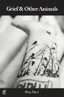 Patty Paine - Grief & Other Animals, Häftad. Tillgänglighet: Lägg i varukorg