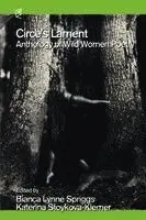 Lynne Spriggs Bianca, Stoykova-Klemer Katerina - Circe's Lament: Anthology of Wild Women Poetry, Häftad. Tillgänglighet: Lägg i varukorg