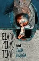 Kerana Angelova - Elada Pinyo and Time, Häftad. Tillgänglighet: Lägg i varukorg