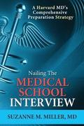Nailing the Medical School Interview