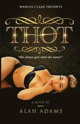 Alah Adams - THOT, Häftad. Tillgänglighet: Lägg i varukorg