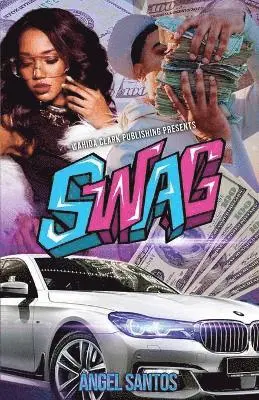 Angel Santos - Swag, Häftad. Tillgänglighet: Lägg i varukorg