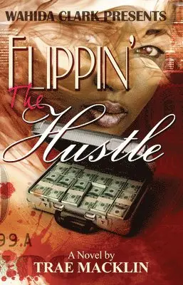 Trae Macklin - Flippin' the Hustle, Häftad. Tillgänglighet: Lägg i varukorg