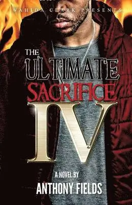 Anthony Fields - Ultimate Sacrifice IV, Häftad. Tillgänglighet: Lägg i varukorg